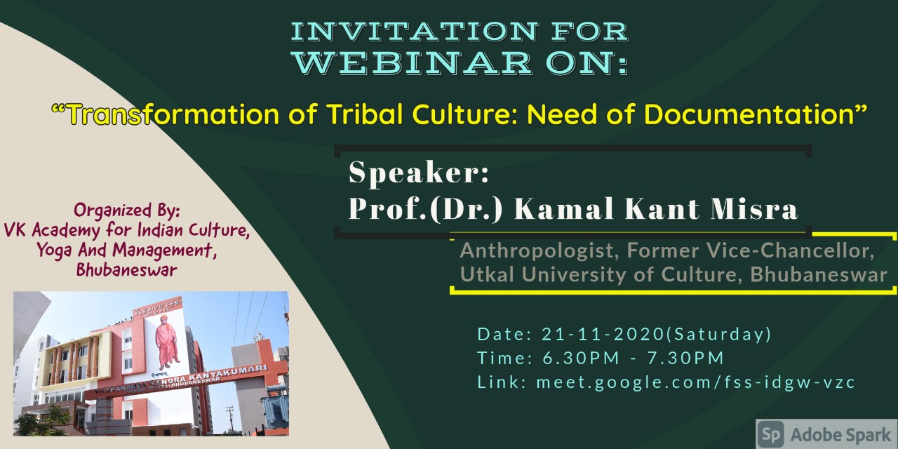 Transformation of Tribal Culture - Need of Documentation - Webinar - Bhuvaneshwar